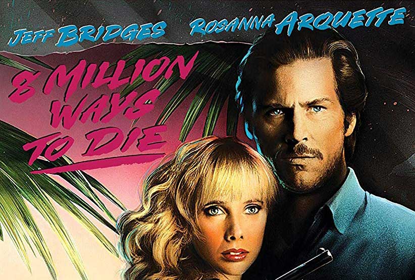 8 Million Ways to Die (1986)