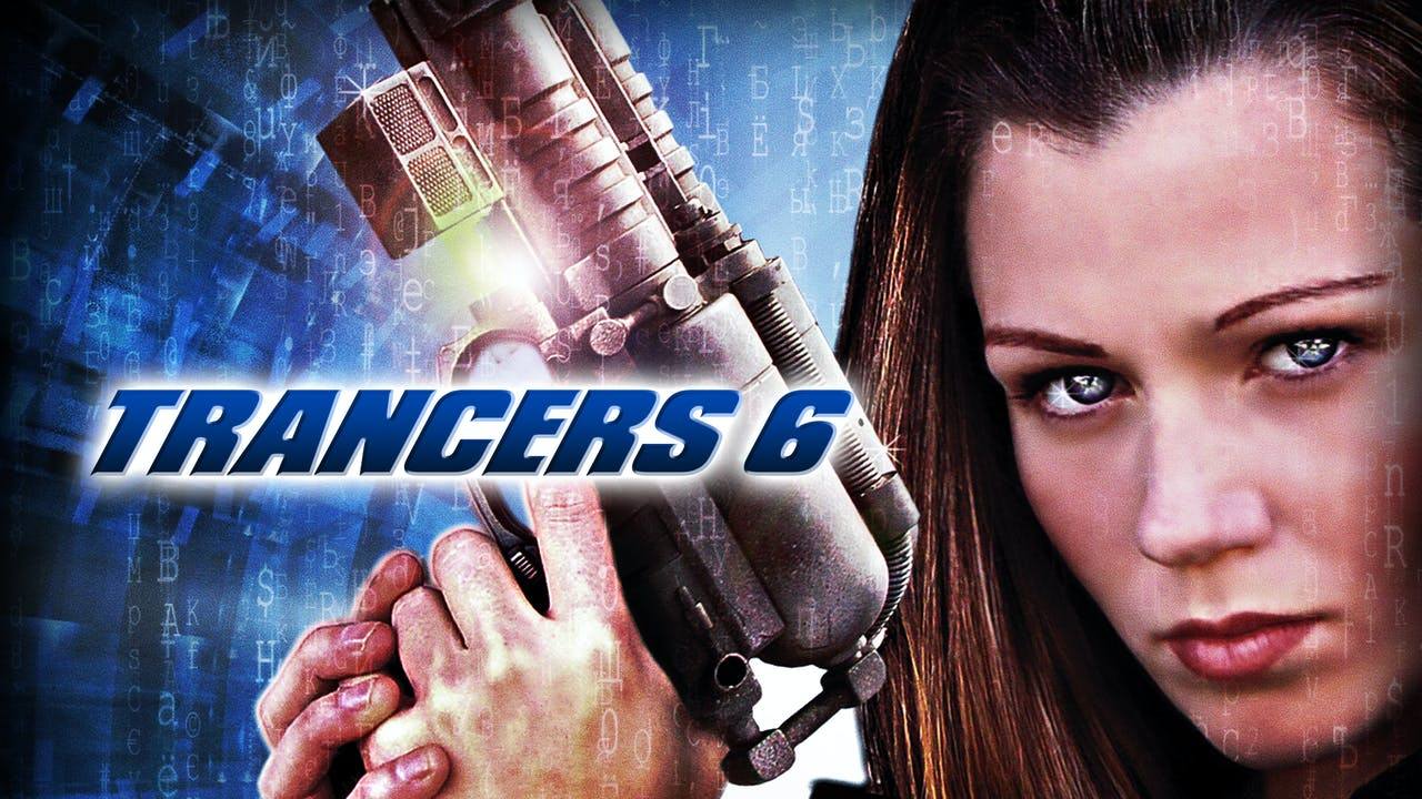 Trancers 6: Life After Deth (2002)