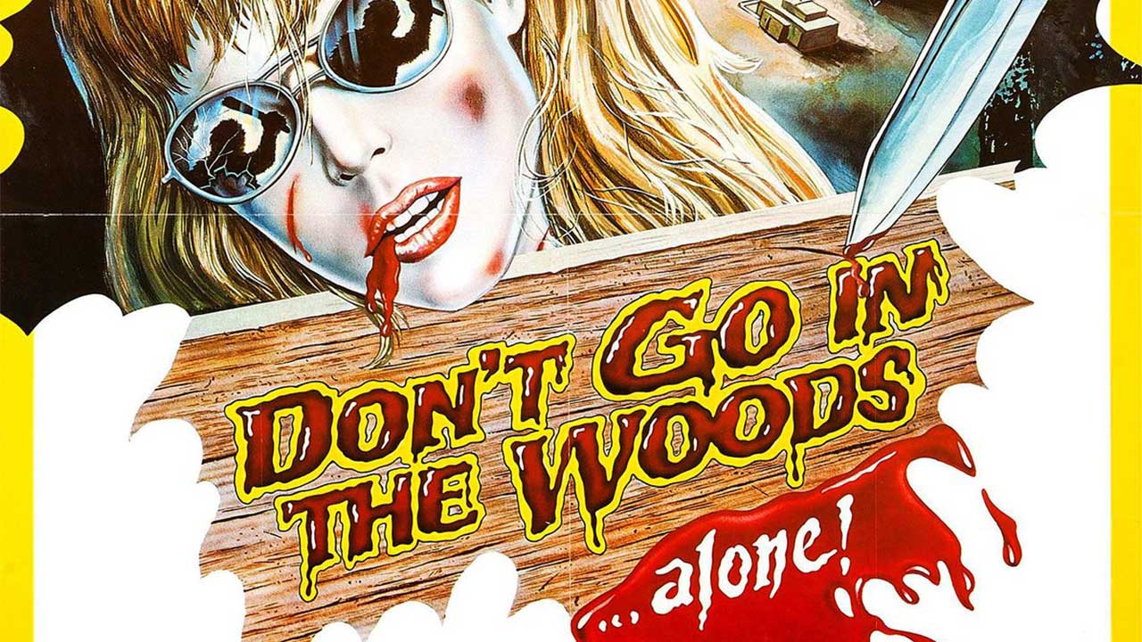 Don't Go in the Woods