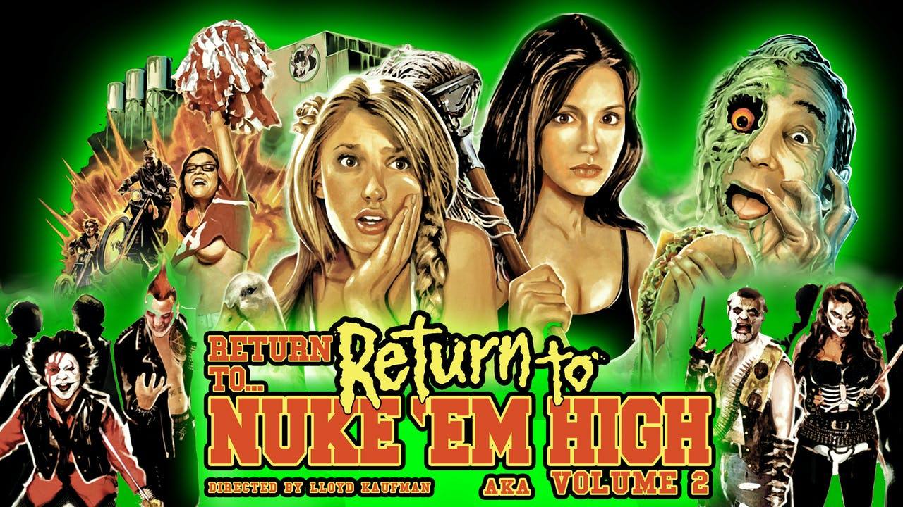Return to... Return to Nuke 'Em High AKA Vol. 2