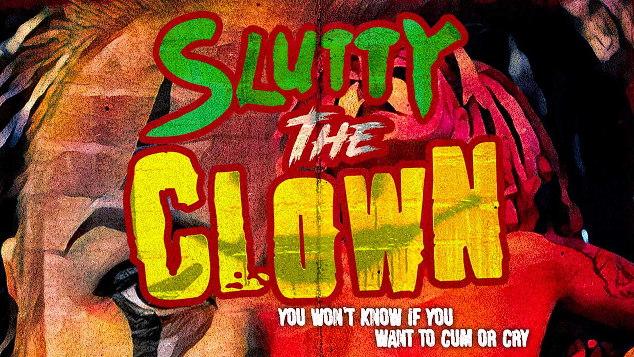 Slutty the Clown