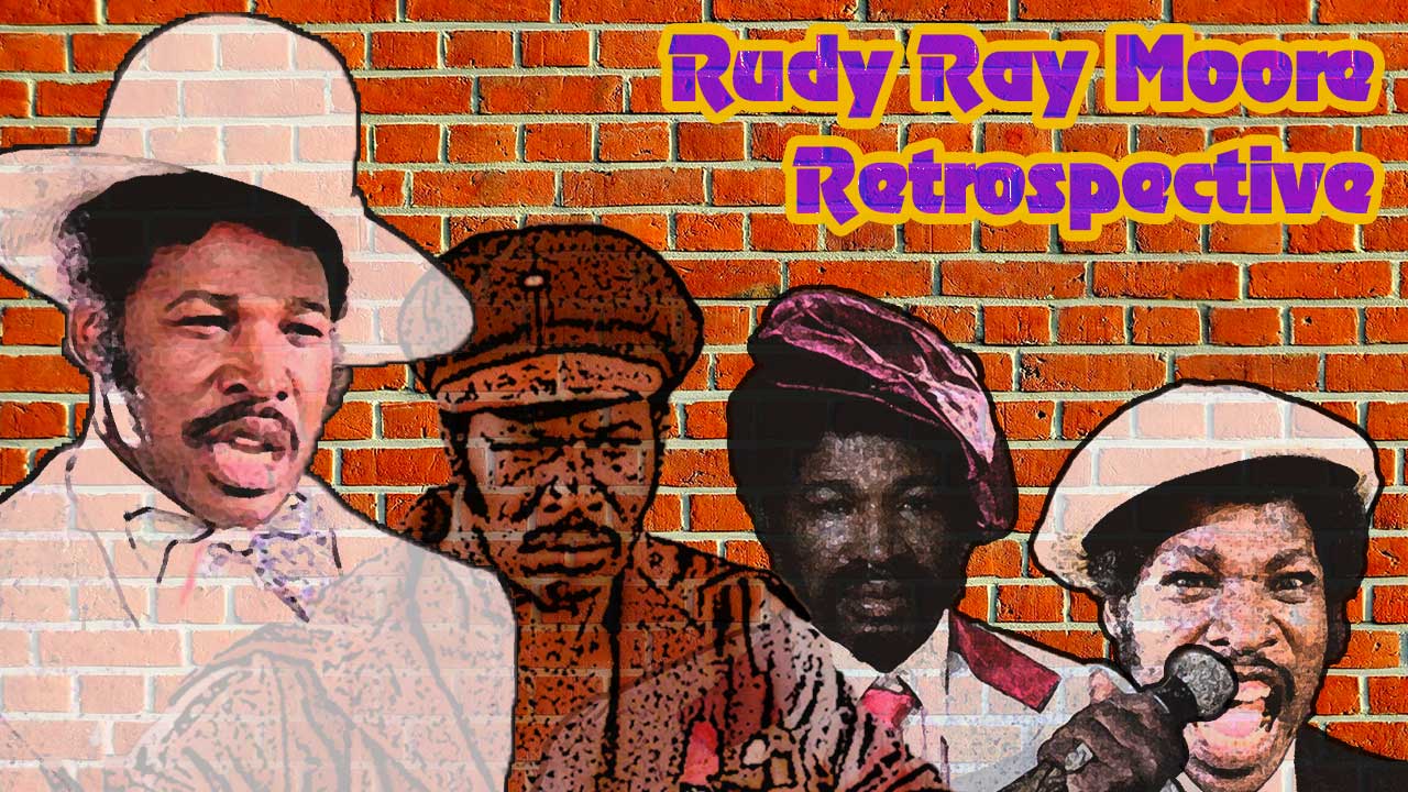 Rudy Ray Moore Retrospective