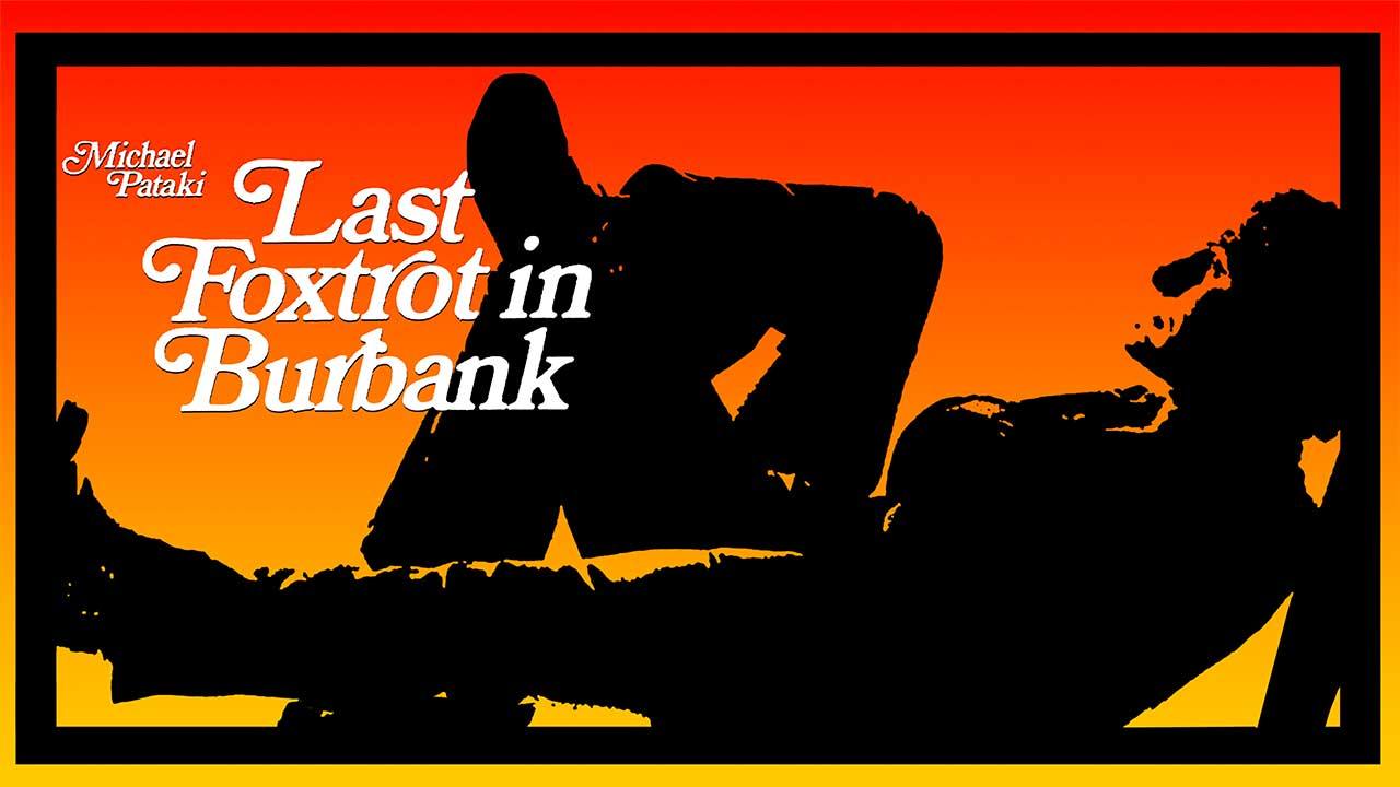 Last Foxtrot in Burbank