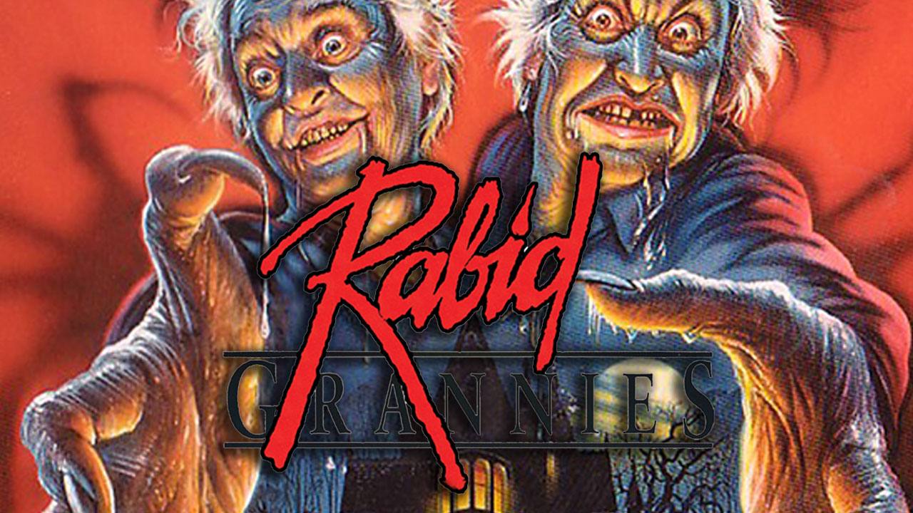 Rabid Grannies
