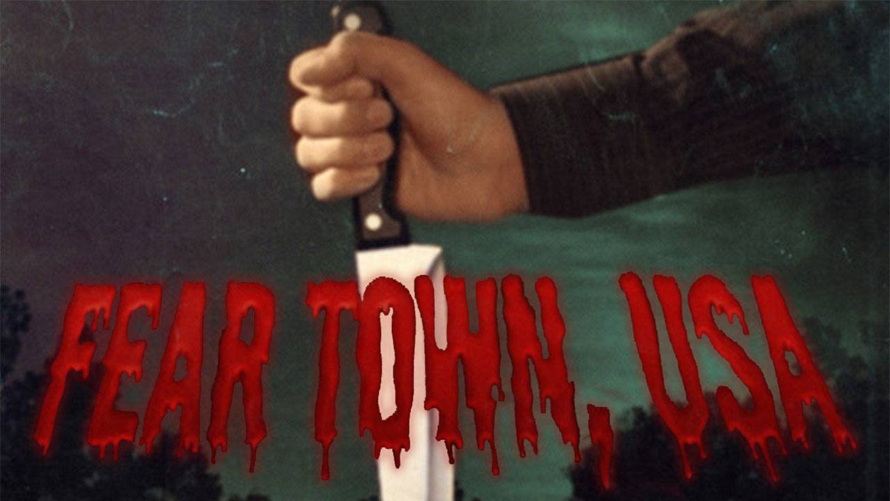 Fear Town, USA