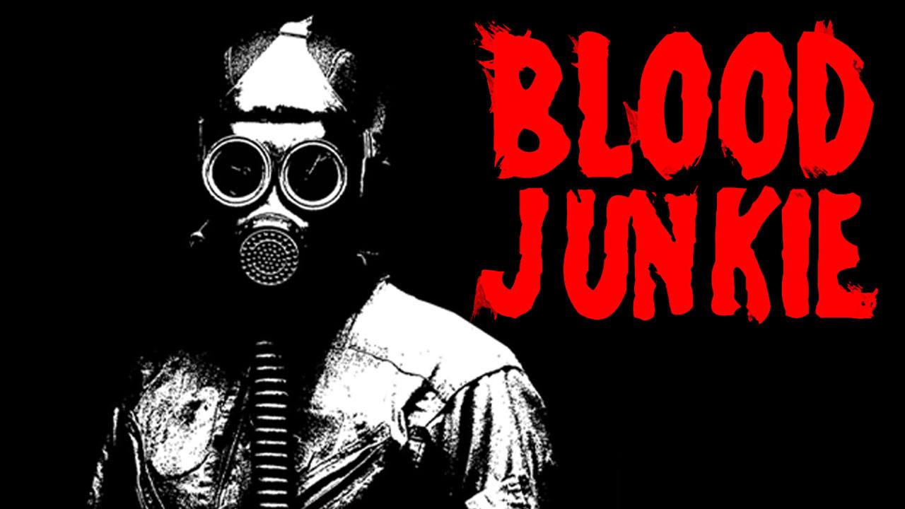 Blood Junkie