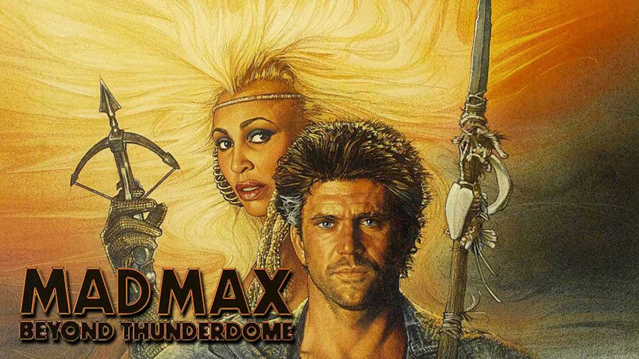 Mad Max Beyond Thunderdome (1985)
