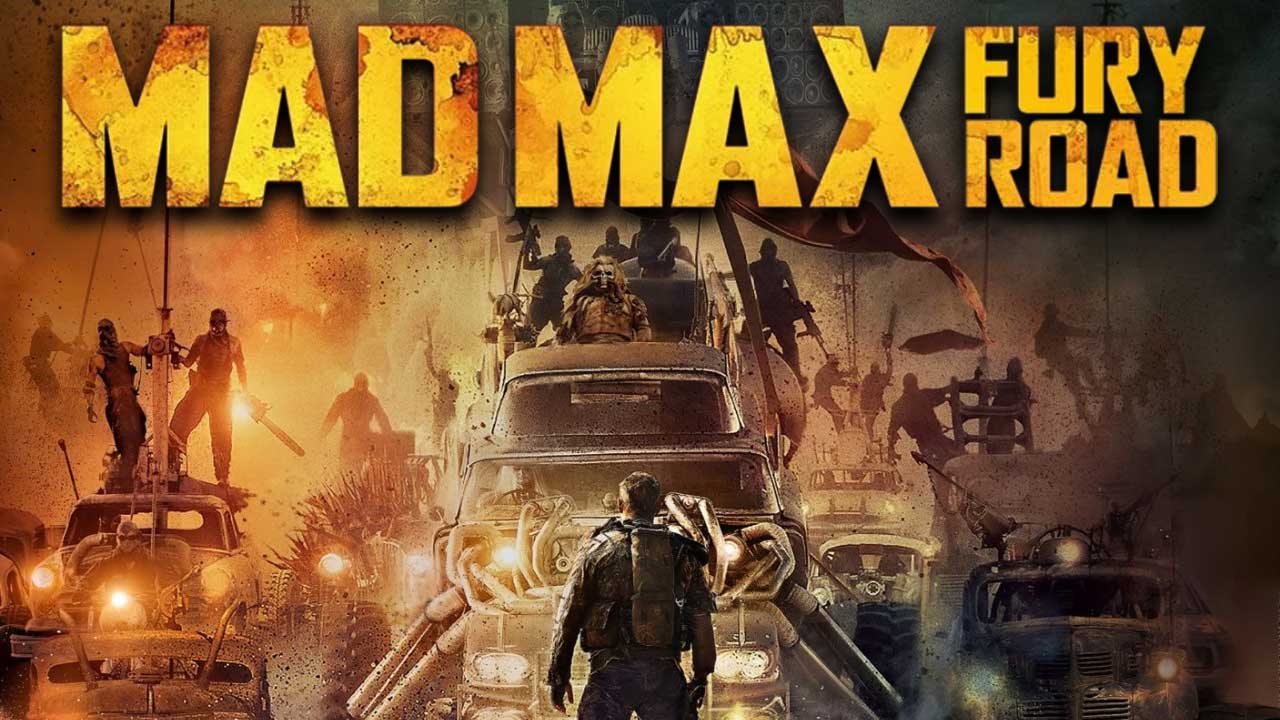 Mad Max: Fury Road (2015)