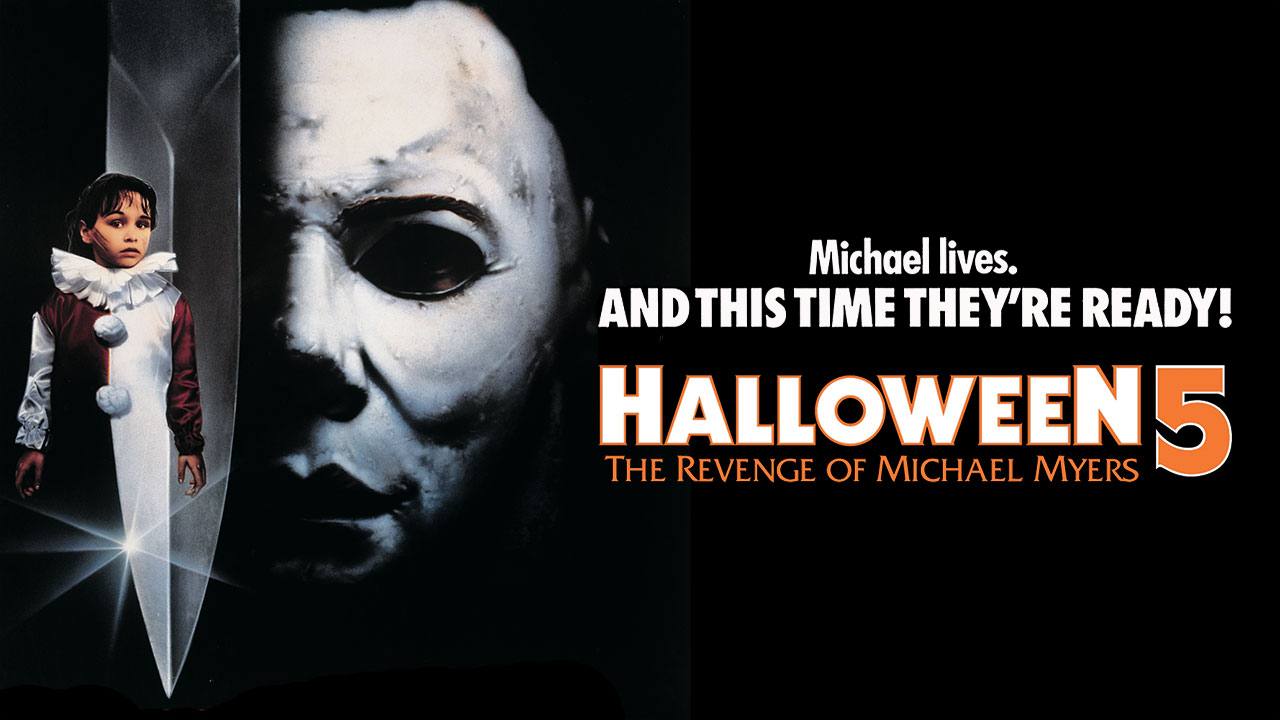 Halloween 5: The Revenge of Michael Myers