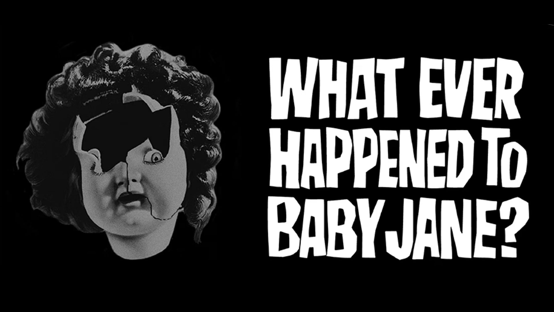 What Ever Happened to Baby Jane? (1962)